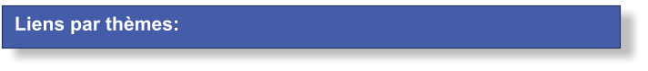 Liens par thèmes: