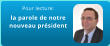 Pour lecture:           la parole de notre  nouveau président